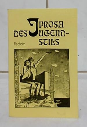 Prosa des Jugendstils. hrsg. von Jürg Mathes / Universal-Bibliothek ; Nr. 7820.