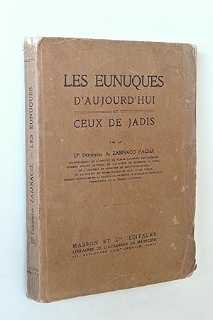 Les eunuques d'aujourd'hui et ceux de jadis.