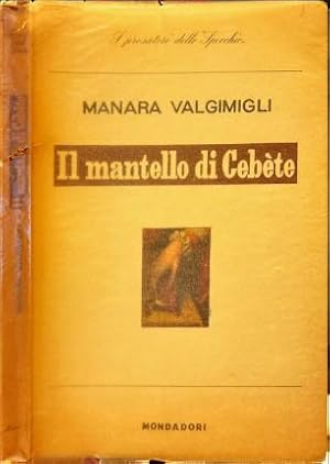 Immagine del venditore per Il mantello di Cebte. venduto da Libreria La Fenice di Pietro Freggio