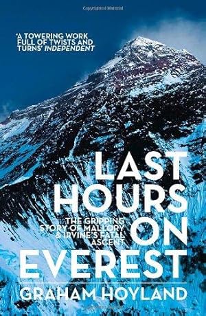 Immagine del venditore per Last Hours on Everest: The gripping story of Mallory and Irvine  s fatal ascent venduto da WeBuyBooks 2