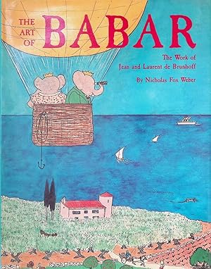 Bild des Verkufers fr The Art of Babar: The Work of Jean and Laurent de Brunhoff zum Verkauf von Klondyke