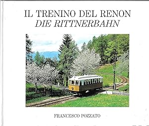 Immagine del venditore per IL TRENINO DEL RENON DIE RITTNERBAHN venduto da MULTI BOOK