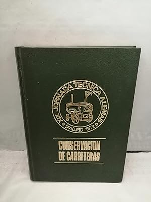 Imagen del vendedor de XIX Jornada Tcnica ALEMAS, Madrid 1972: Conservacin de Carreteras a la venta por Libros Angulo