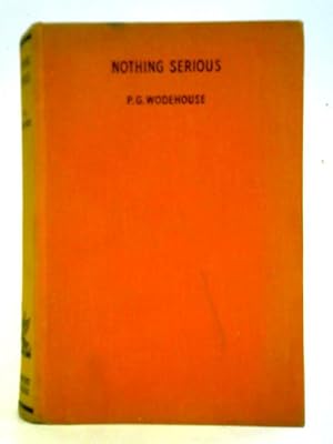 Seller image for Nothing Serious for sale by World of Rare Books