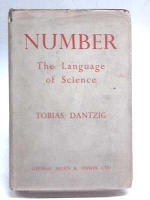 Imagen del vendedor de Number - The Language of Science: A Critical Survey Written for the Cultured Non-Mathematician a la venta por World of Rare Books