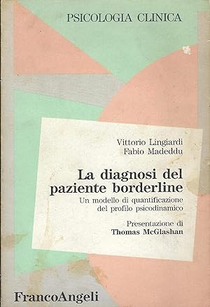 Seller image for La diagnosi del paziente borderline. Un modello di quantificazione del profilo psicodinamico for sale by MULTI BOOK