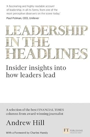 Image du vendeur pour Leadership in the Headlines : Insider insights into how leaders lead mis en vente par AHA-BUCH GmbH
