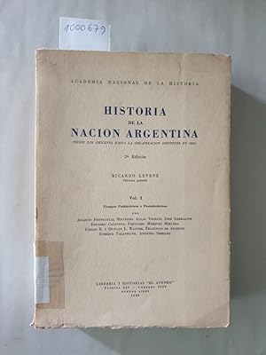 Imagen del vendedor de Historia De La Nacion Argentina : Vol. I : a la venta por Versand-Antiquariat Konrad von Agris e.K.