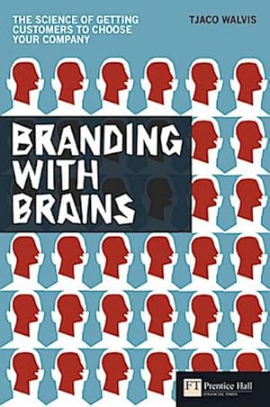 Seller image for Branding with Brains : The science of getting customers to choose your company for sale by AHA-BUCH GmbH