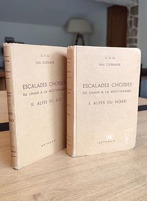 Escalades choisies du Léman à la Méditerranée. Alpes du Sud (2 volumes) Groupe de Haute montagne ...
