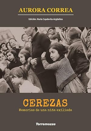 Cerezas. Memorias de una niña exiliada.