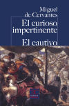 Seller image for El curioso impertinente. El Cautivo. for sale by Agapea Libros