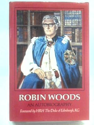 Bild des Verkufers fr Robin Woods: An Autobiography zum Verkauf von World of Rare Books