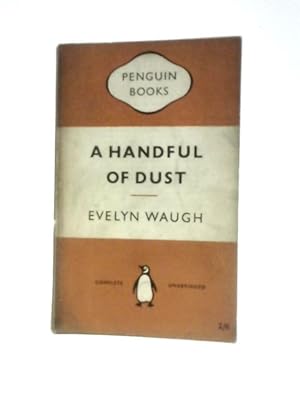 Seller image for A Handful Of Dust for sale by World of Rare Books