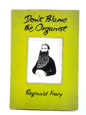 Imagen del vendedor de Don't Blame the Organist a la venta por World of Rare Books