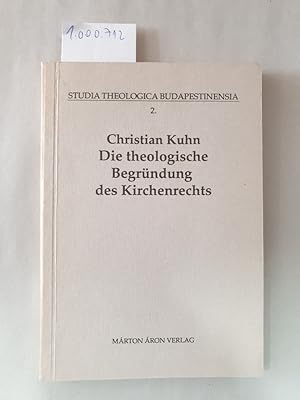 Bild des Verkufers fr Die theologische Begrndung des Kirchenrechts : zum Verkauf von Versand-Antiquariat Konrad von Agris e.K.