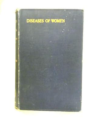 Bild des Verkufers fr The Diseases Of Women: A Handbook For Students And Practitioners zum Verkauf von World of Rare Books