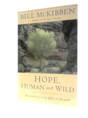 Bild des Verkufers fr Hope, Human and Wild zum Verkauf von World of Rare Books