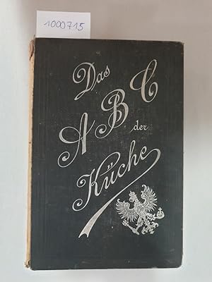 Das ABC der Küche. Mit vierzehn Holzschnitten und zwei lithographischen Tafeln.
