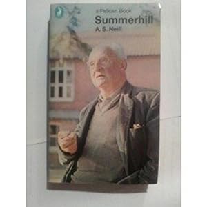Seller image for Summerhill: A Radical Approach to Child-Rearing for sale by WeBuyBooks 2