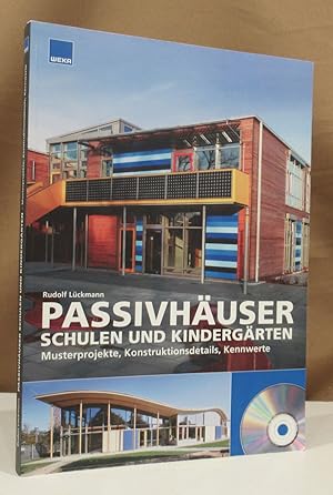 Seller image for Passivhuser. Schulen und Kindergrten. Musterprojekte, Konstruktionsdetails, Kennwerte. for sale by Dieter Eckert