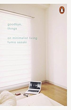 Seller image for Goodbye, Things: On Minimalist Living for sale by WeBuyBooks 2