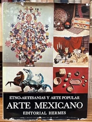 Bild des Verkufers fr HISTORIA GENERAL DEL ARTE MEXICANO. ETNO-ARTESANIAS Y ARTE POPULAR zum Verkauf von Fbula Libros (Librera Jimnez-Bravo)