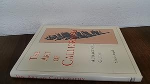 Bild des Verkufers fr The Art of Calligraphy. A Practical Guide zum Verkauf von BoundlessBookstore