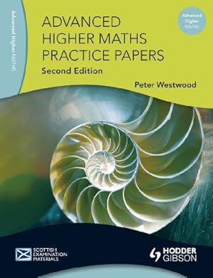 Bild des Verkufers fr Advanced Higher Maths Practice Papers 2nd Edition (SEM) zum Verkauf von WeBuyBooks 2