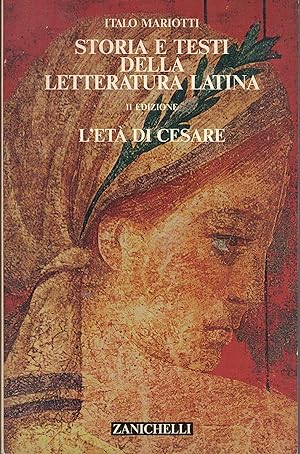 Seller image for Storia e testi della letteratura latina. L'et di Cesare for sale by librisaggi