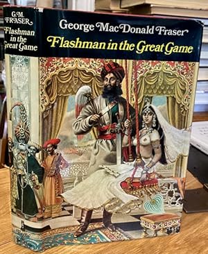 Seller image for Flashman in the Great Game for sale by Foster Books - Stephen Foster - ABA, ILAB, & PBFA