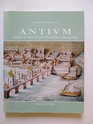 Seller image for Antium: Anzio e Nettuno in epoca romana for sale by GREENSLEEVES BOOKS