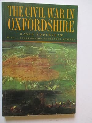 Seller image for The Civil War in Oxfordshire for sale by GREENSLEEVES BOOKS