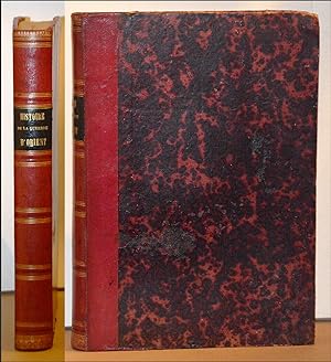 HISTOIRE DE LA GUERRE D'ORIENT - 1ère, 2e, 3e, 4e, 5e, 6e et 8e séries reliées en 1 volume