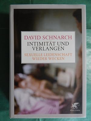 Immagine del venditore per Intimitt und Verlangen venduto da Buchantiquariat Uwe Sticht, Einzelunter.