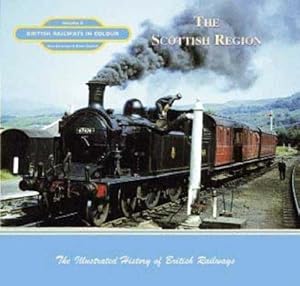 Seller image for The Scottish Region: British Railways in Colour: v. 5 for sale by WeBuyBooks