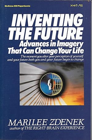 Seller image for Inventing The Future: Advances in Imagery That Can Change Your Life for sale by Charing Cross Road Booksellers