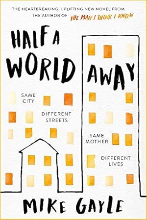 Seller image for Half a World Away: The heart-warming, heart-breaking Richard and Judy Book Club selection for sale by WeBuyBooks 2