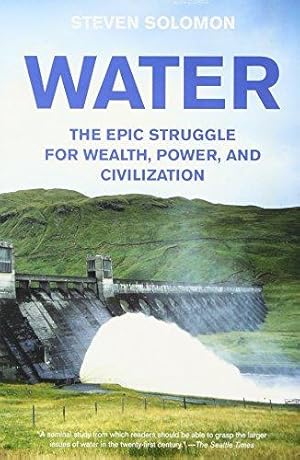 Seller image for Water: The Epic Struggle for Wealth, Power, and Civilization for sale by WeBuyBooks