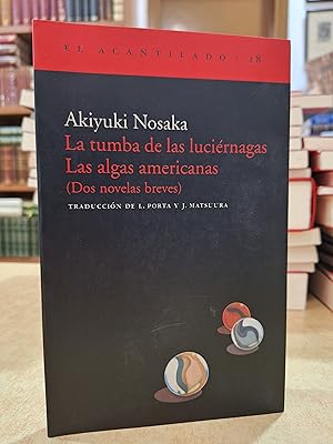 Immagine del venditore per LA TUMBA DE LAS LUCIRNAGAS. LAS ALGAS AMERICANAS. venduto da LLIBRERIA KEPOS-CANUDA