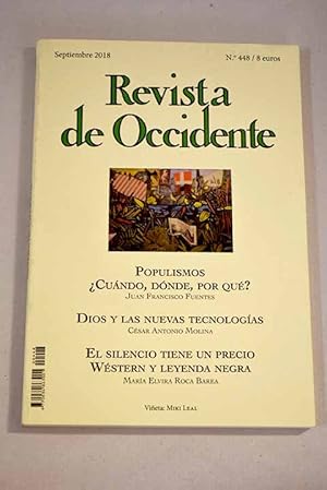 Image du vendeur pour Revista de Occidente, Ao 2018, n 448:: Populismos. Cundo, dnde, por qu?; Dios y las nuevas tecnologas.; El silencio tiene un precio: el wstern y la leyenda negra.; Transparencia: un concepto mgico de la modernidad.; La pandemia de gripe de 1918-1919. El enemigo temido cien aos despus.; Jos Enrique Ruiz Domnec: Hay un despertar de lo espaol.; Oportunidades de empleo y renta en Espaa 2007-2016.; Ley de las semillas.; Soldados y soldaderas.; Caos y humanidad (Ziad Doueiri, El insulto).; Con permiso de Pujol.; Con permiso de Kafka: el proceso independentista en Catalua; El anti-fascismo, movimiento sin fronteras.; La primera vctima de ETA.; La vida del poema.; Del animal poema: Olvido Garca Valds y la potica de lo vivo; Marichalar, entre Londres y Buenos Aires.; Entre tie mis en vente par Alcan Libros