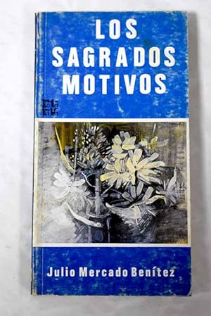 Imagen del vendedor de Los sagrados motivos a la venta por Alcan Libros