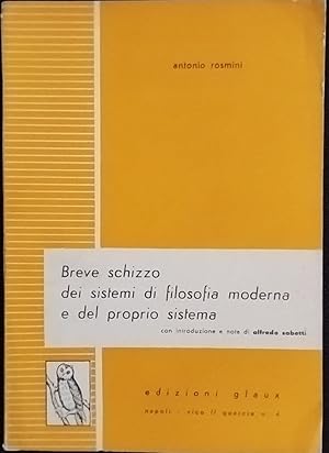 Breve schizzo dei sistemi di filosofia moderna e del proprio sistema