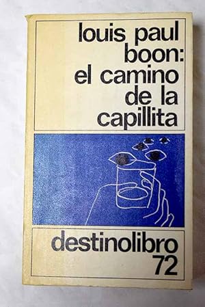 Imagen del vendedor de El camino de la capillita a la venta por Alcan Libros