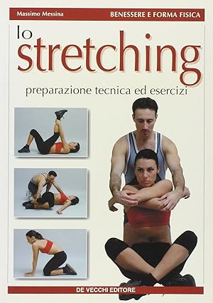 Imagen del vendedor de Lo stretching. Preparazione, tecnica ed esercizi a la venta por librisaggi