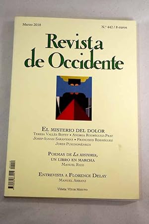 Seller image for Revista de Occidente, Ao 2018, n 442, El misterio del dolor:: Job y el deseo de comprender el sufrimiento; Sobre la Expositio in Iob de Toms de Aquino y el misterio del mal; Job, Blake, Chagall: Lenguaje de piedra, lenguaje de ladrillo; Akira Kurosawa: De la sntesis cultural al sincretismo humanista; Factora de historias; De Procusto a Podemos: Ensayo sobre la desigualdad; Florence Delay: Me interesan en especial las obras inclasificables; Poemas de La historia, un libro en marcha; El caso Jonas Kaufmann; Feminista, valiente y perfectamente filmada; El catalanismo espaolista de la Renaixena; Nacionalisme espanyol i catalanitat (1789-1859); Al final del silencio; Ya sabes que volver. Tres grandes escritoras en Auschwitz: Irne Nmirowsky, Gertrud Kolmar y Etty Hillesum; Dilogo inte for sale by Alcan Libros