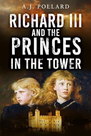 Seller image for Richard III and the Princes in the Tower for sale by GreatBookPrices
