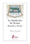 Bild des Verkufers fr La fundacin de Roma zum Verkauf von Agapea Libros