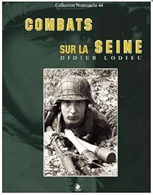 Image du vendeur pour Combats sur la Seine mis en vente par librairie philippe arnaiz