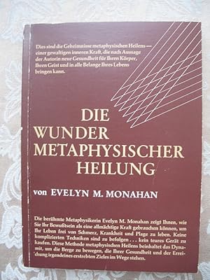 Seller image for Die Wunder metaphysischer Heilung for sale by Versandantiquariat Karsten Buchholz